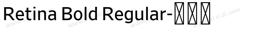 Retina Bold Regular字体转换